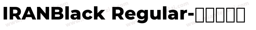 IRANBlack Regular字体转换